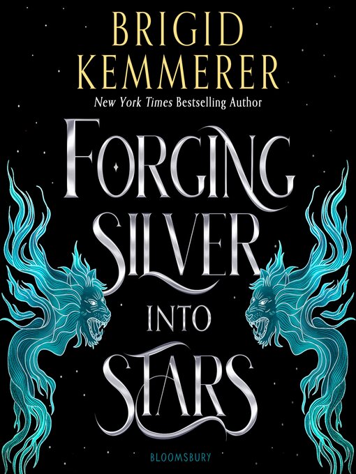 Title details for Forging Silver into Stars by Brigid Kemmerer - Available